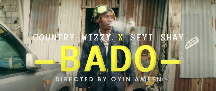 VIDEO: Country Wizzy Ft. Seyi Shay - Bado (Mp4 Download) - KibaBoy