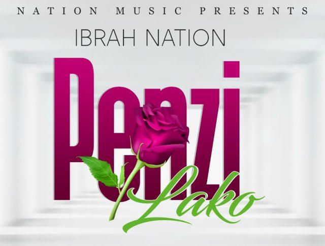 Audio: Ibrah Nation - Penzi Lako (Mp3 Download) - KibaBoy