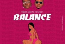 Audio: Mesen Selekta x Donpol - Balance (Mp3 Download) - KibaBoy