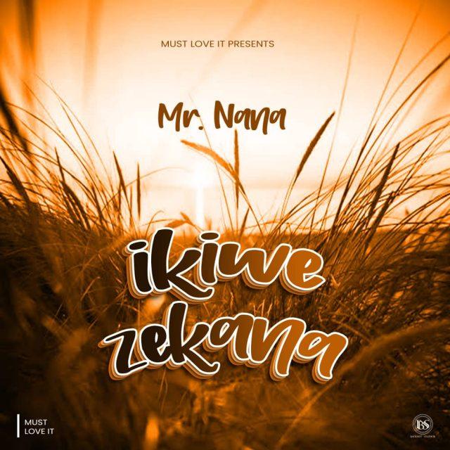 Audio: Mr Nana - Ikiwezekana (Mp3 Download) - KibaBoy