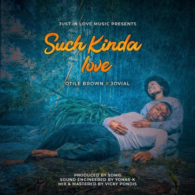 Audio: Otile Brown X Jovial - Such Kinda Love (Mp3 Download) - KibaBoy