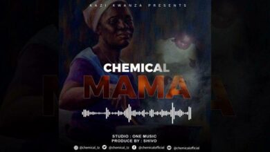 Audio: Chemical - Mama (Mp3 Download) - KibaBoy