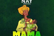 Audio: Nay Wa Mitego - Mama (Mp3 Download) - KibaBoy