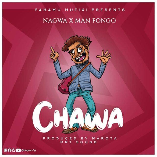 Audio: Nagwa Ft Man Fongo - Chawa (Mp3 Download) - KibaBoy