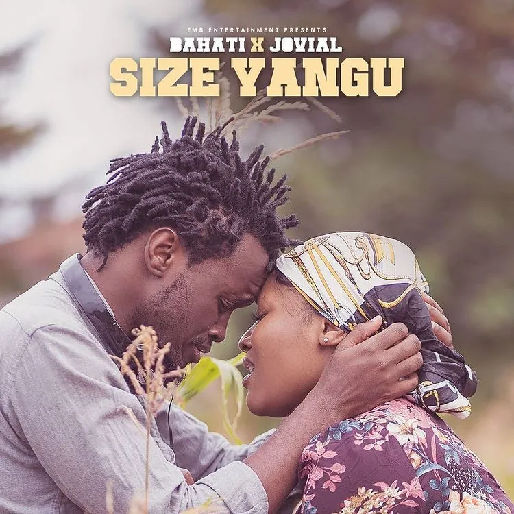 Audio: Bahati Ft Jovial - Size Yangu (Mp3 Download) - KibaBoy