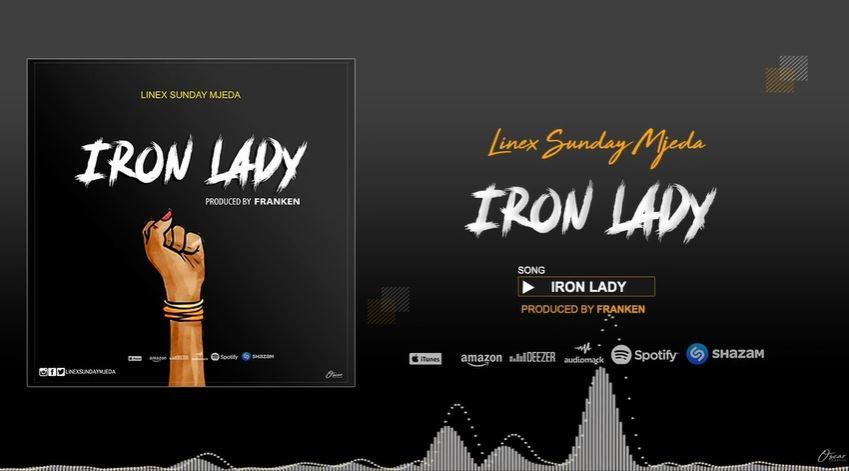 Audio: Linex Sunday - Iron Lady (Mp3 Download) - KibaBoy