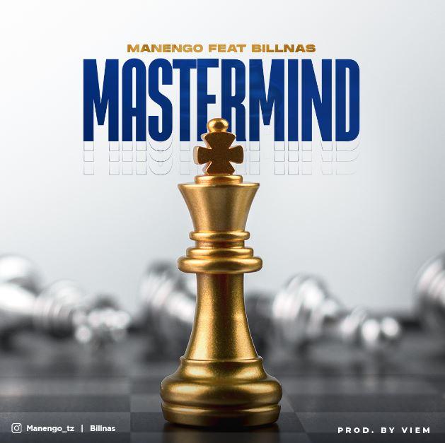 Audio: Manengo Ft. Billnass - Master Mind (Mp3 Download) - Kibaboy