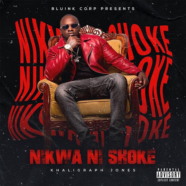 Audio: Khaligraph Jones - Nikwa Ni Shoke (Mp3 Download) - KibaBoy