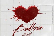 Audio: Zest - Bad Love (Mp3 Download) - KibaBoy