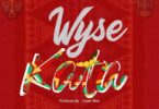 Audio: Wyse - Kata (Mp3 Download) - KibaBoy