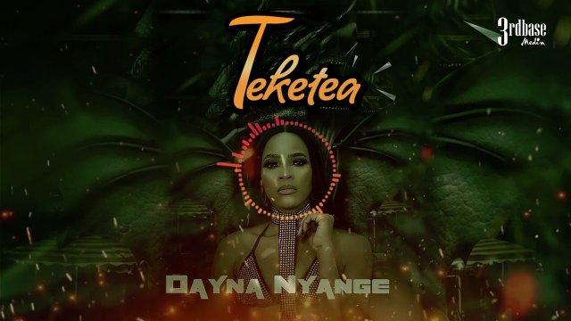 Audio: Dayna Nyange - Teketea (Mp3 Download) - KibaBoy