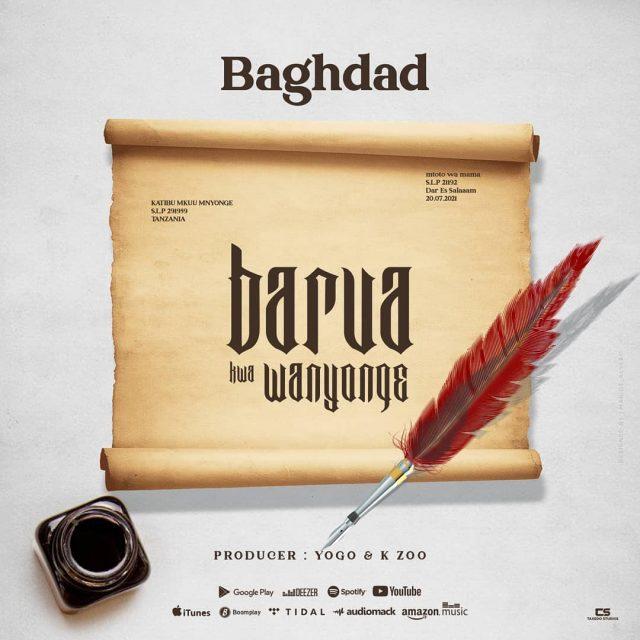 Audio: Baghdad - Barua Kwa Mnyonge (Mp3 Download) - KibaBoy