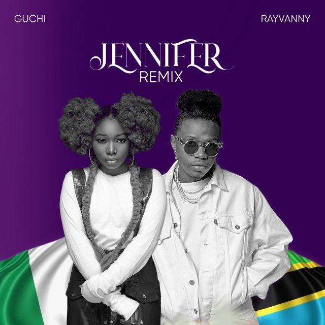 Audio: Guchi Ft. Rayvanny - Jennifer Remix (Mp3 Download) - KibaBoy