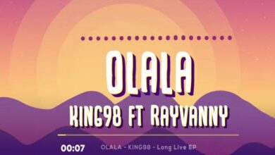 Audio: King 98 Ft Rayvanny - Olala (Mp3 Download) - KibaBoy