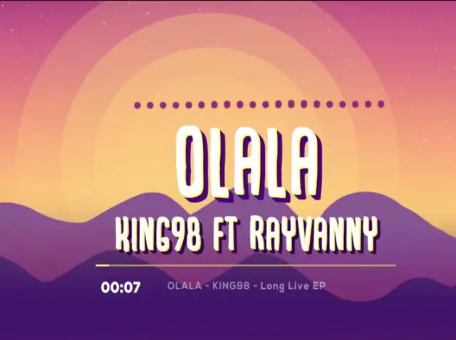 Audio: King 98 Ft Rayvanny - Olala (Mp3 Download)