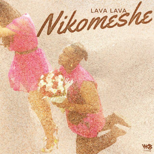 Audio: Lava Lava - Nikomeshe (Mp3 Download) - KibaBoy