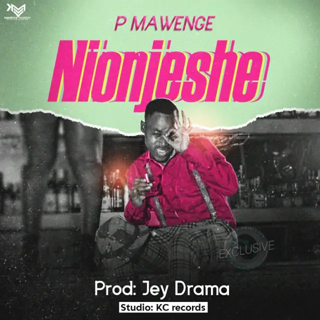 Audio: P Mawenge - Nionjeshe (Mp3 Download)