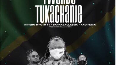 Audio: Mrisho Mpoto Ft. Barnaba , Felkano - Twende Tukachanje (Mp3 Download) - KibaBoy