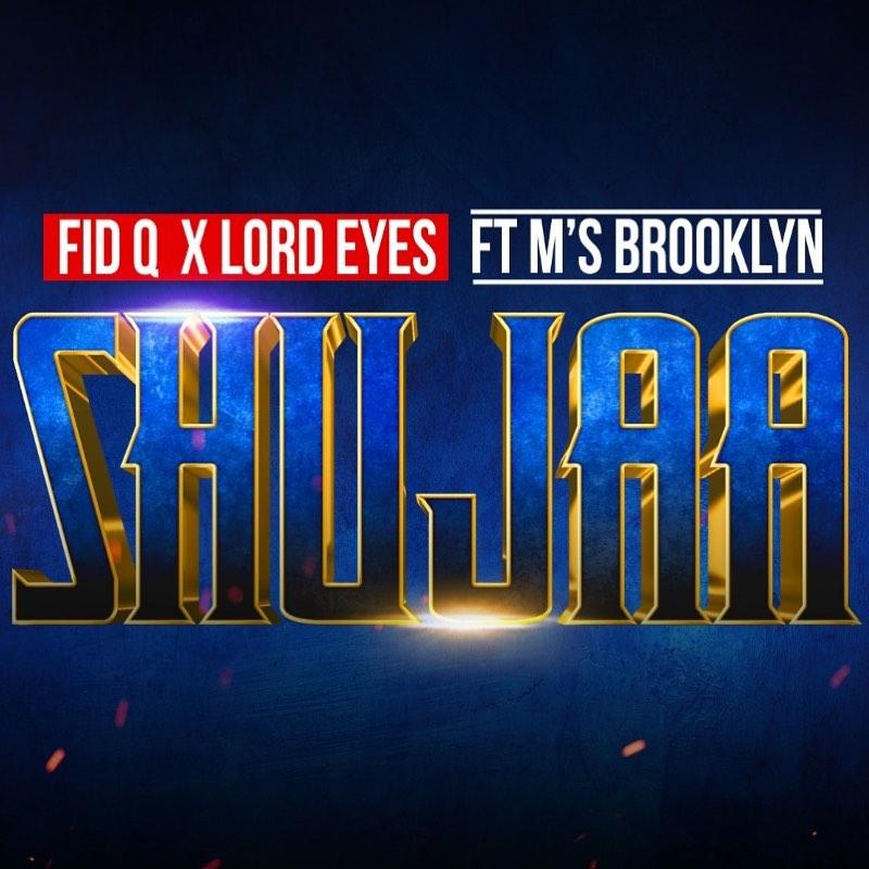 Audio: Fid Q Ft. Lord Eyez & Brooklyn Beauty - Shujaa (Mp3 Download) - KibaBoy