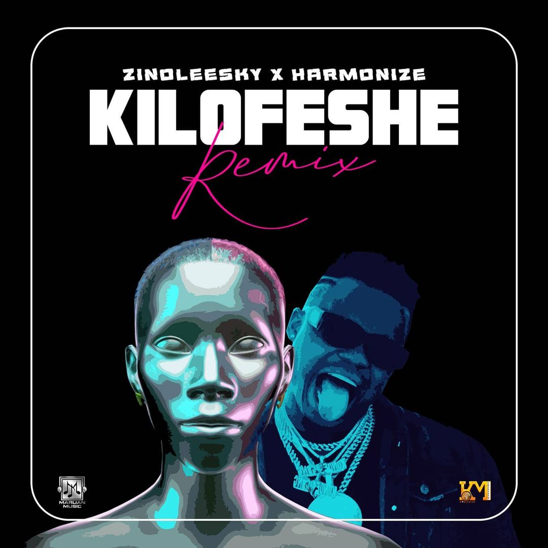 Audio: Zinoleesky X Harmonize - Kilofeshe Remix (Mp3 Download) - KibaBoy