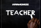 Audio: Harmonize - Teacher (Mp3 Download) - KibaBoy