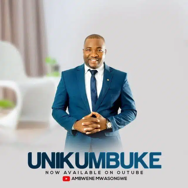 Audio: Ambwene Mwasongwe - Unikumbuke (Mp3 Download)