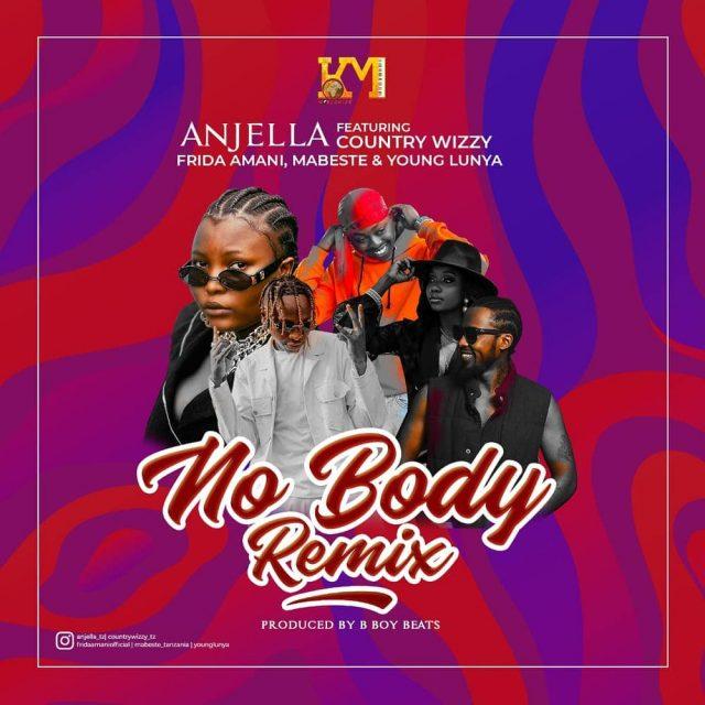 Audio: Anjella Ft. Country Wizzy, Frida Amani, Mabeste & Young Lunya - Nobody Remix (Mp3 Download) - KibaBoy