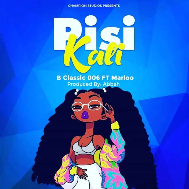 Audio: B Classic 006 Ft. Marioo - Pisi Kali (Mp3 Download)