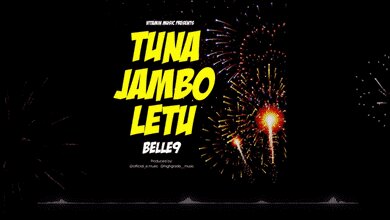 Audio: Belle 9 - Tuna Jambo Letu (Mp3 Download)