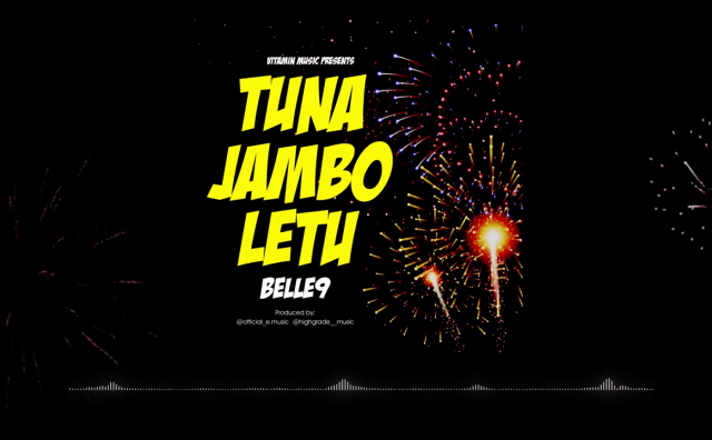 Audio: Belle 9 - Tuna Jambo Letu (Mp3 Download) - KibaBoy