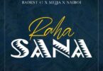 Audio: Dj Seven Ft. Badest 47 x Mejja x Naiboi - Raha Sana (Mp3 Download) - KibaBoy