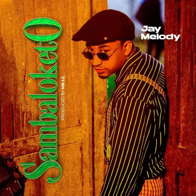Audio: Jay Melody - Sambaloketo (Mp3 Download)