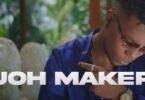 VIDEO: Joh Maker Ft. S2Kizzy - Kijiti (Mp4 Download) - KibaBoy