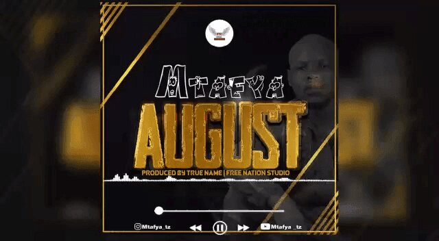 Audio: Mtafya - August (Mp3 Download)