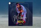 Audio: Matonya - Kitu (Mp3 Download)