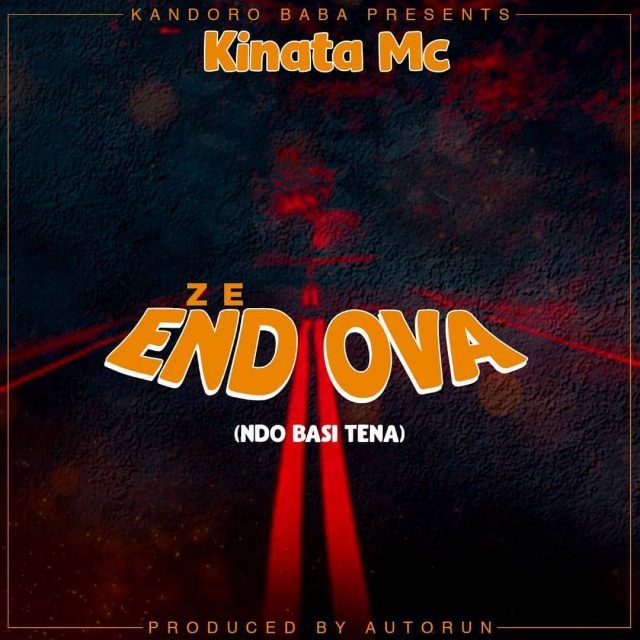 Audio: Kinata MC - Ze End Ova (Ndio Basi Tena) (Mp3 Download) - KibaBoy