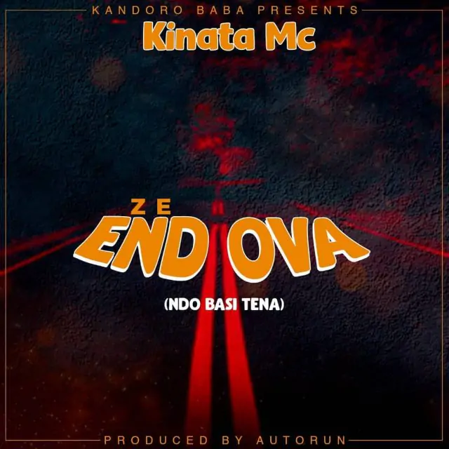 Audio: Kinata MC - Ze End Ova (Ndio Basi Tena) (Mp3 Download)