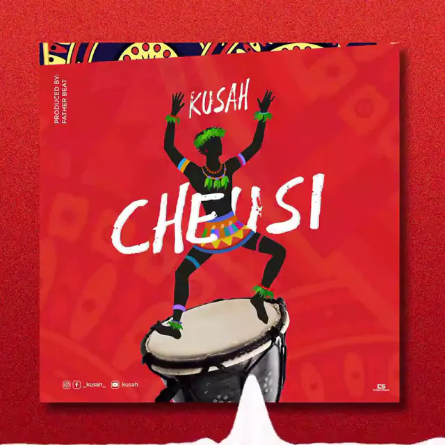 Audio: Kusah - Cheusi (Mp3 Download)