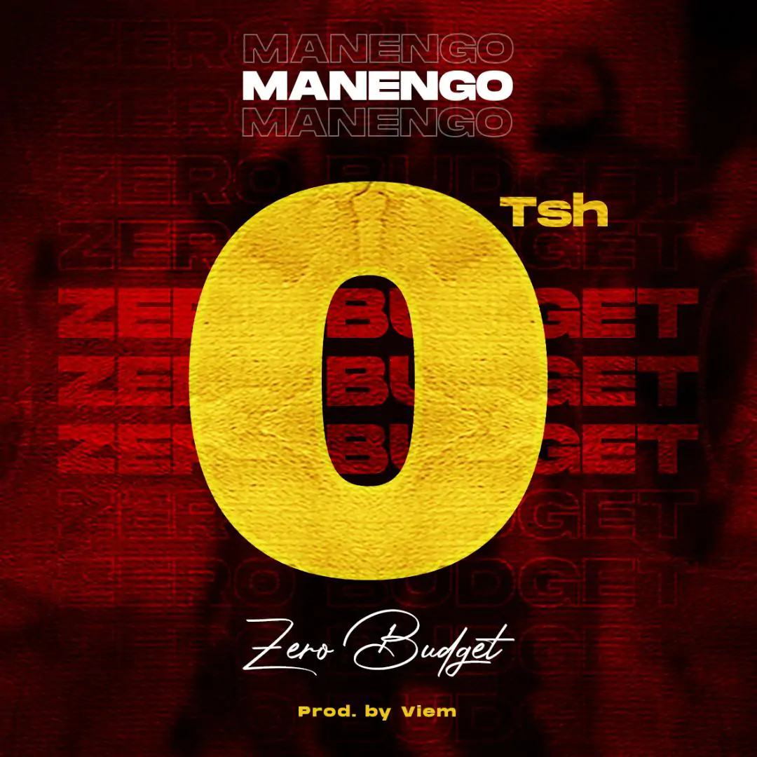 Audio: Manengo - Zero Budget (Mp3 Download)