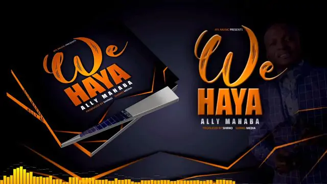 Audio: Ally Mahaba - Haya Wee (Mp3 Download)