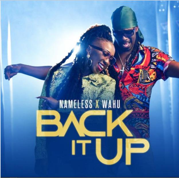 Audio: Nameless Ft Wahu - Back It Up (Mp3 Download) - KibaBoy