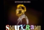 Audio: Chindo Man Ft Memo & Double Y - Shukrani (Mp3 Download) - KibaBoy