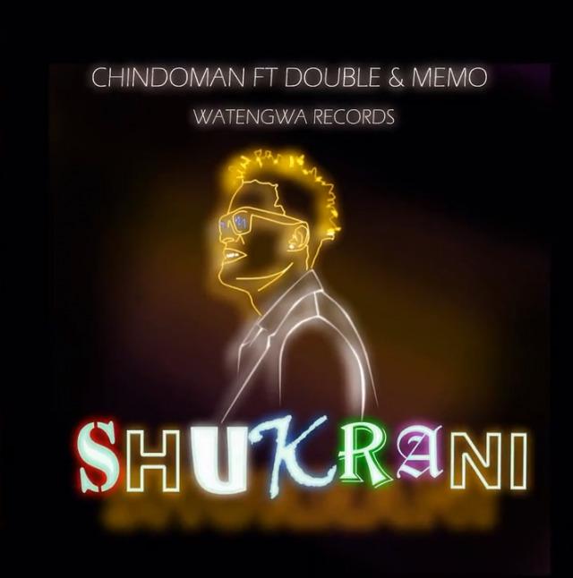 Audio: Chindo Man Ft Memo & Double Y - Shukrani (Mp3 Download) - KibaBoy