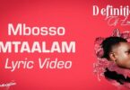 Lyric VIDEO: Mbosso - Mtaalam (Mp4 Download) - KibaBoy