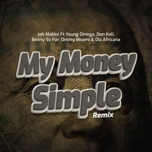 Audio: Joh Makini Ft. Don Koli, Young Omega, Diz Africana, Ommy Msomi, Benny So Far - Money Simple Remix (Mp3 Download)