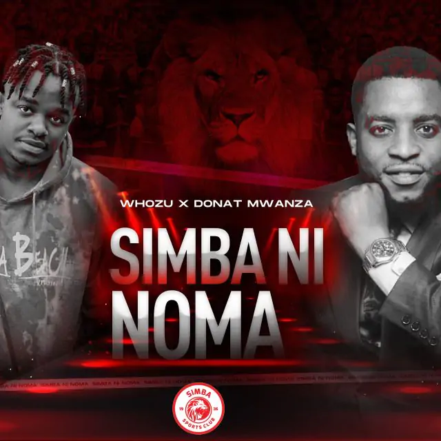 Audio: Whozu Ft Dona Mwanza - Simba Ni Noma (Mp3 Download)