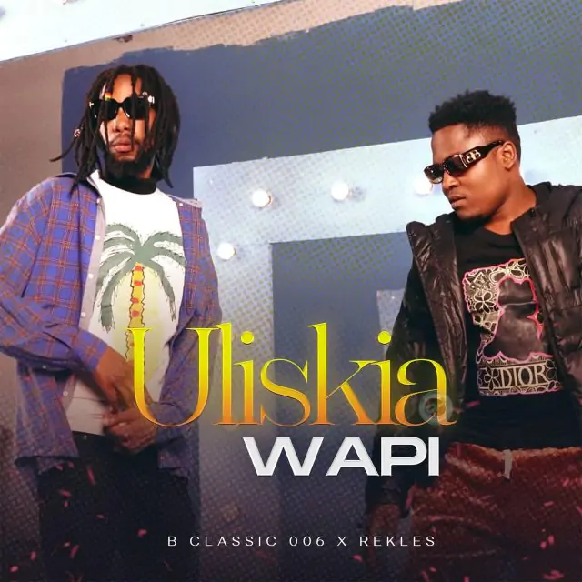 Audio: B Classic 006 x Rekles - Mapenzi Bila Pombe (Uliskia Wapi) (Mp3 Download)