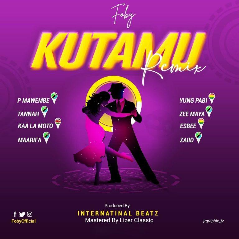 Audio: Foby Ft P Mawenge , Maarifa , Tannah , Esbee , Yung Pabi , Zee Maya , Zaiid - Kutamu Remix (Mp3 Download) - KibaBoy