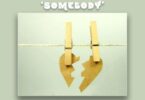 Audio: Ibrah Nation - Somebody (Mp3 Download)