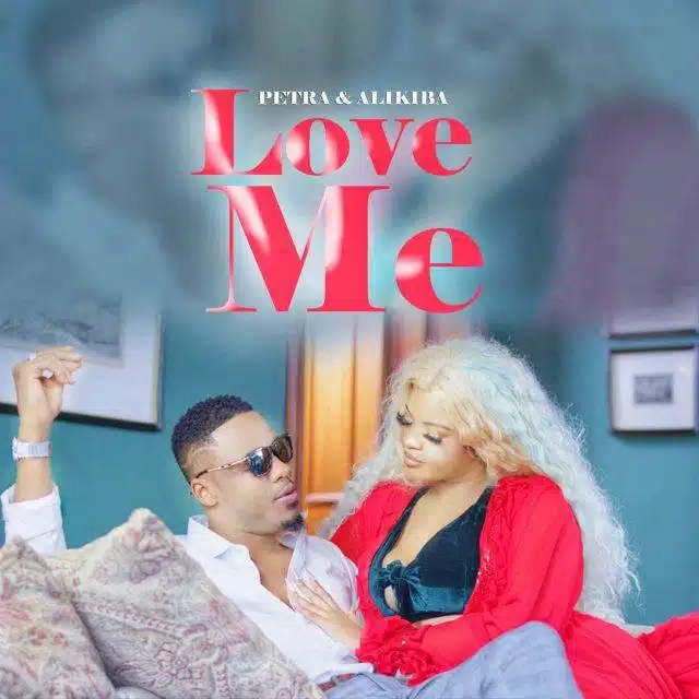 Audio: Petra Ft. Alikiba - Love Me (Mp3 Download)